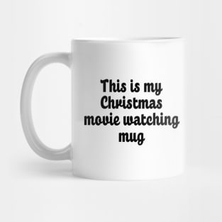 Mug Life - Christmas Movie Watching Fans Mug